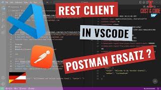 REST Client in VSCode verwenden - REST API Call - Postman Ersatz? [deutsch]