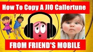 HOW TO COPY A JIO CALLER TUNE FROM ANY NUMBER