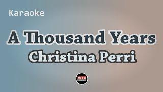 Christina Perri - A Thousand Years (Karaoke Lyrics)