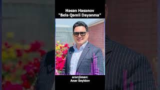 Bele Qemli Dayanma - Hesen Hesenov #shorts