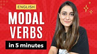 Learn Modal Verbs in 5 minutes - English Modal Verbs with usage and examples
