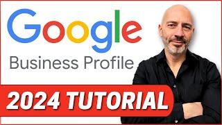 Google Business Profile Set Up: 2024 Step-By-Step Tutorial For Best Results (Includes Verification)