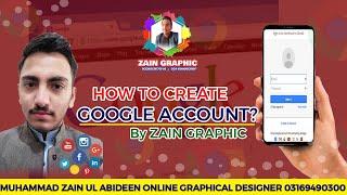 How To Create Google Account? I Zain Graphic