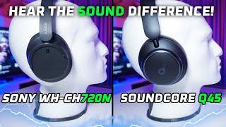 Sony WH-CH720N vs Soundcore Q45 Review - Hear the SOUND difference! 