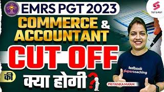 EMRS PGT 2023 Commerce & Accountant Cut Off | EMRS PGT Cut Off 2023 | Priyanka Ma'am