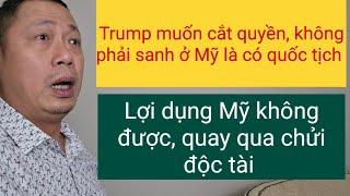 Cái quốc tịch Mỹ là cái tholớ gì, mà Việt Kiều thất bại không dám từ bỏ ?