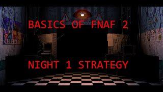 How to beat FNaF 2 - Night 1 Walkthrough | FNaF Academy
