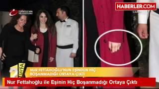 Nur Fettahoğlu ile Eşinin Hiç Boşanmadığı Ortaya Çıktı