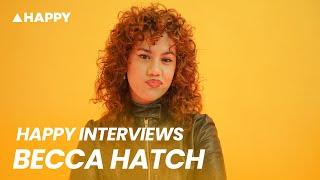 Happy Interviews: Becca Hatch