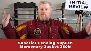 Review of the Superior Fencing SupFen SF HEMA Mercenary Jacket 350N