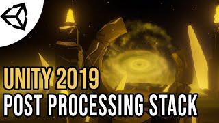 Post-Processing Stack V2 [Tutorial][C#] - Unity tutorial 2019