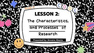 CHARACTERISTICS OF RESEARCHI Taglish I Practical Research 1