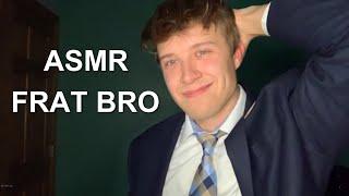 ASMR frat bro becomes president  (soft spoken, whispered)