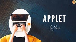 WHAT IS AN APPLET IN JAVA