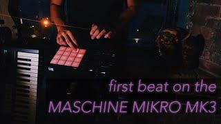 MASCHINE MIKRO MK3 | FIRST QUICK BEAT