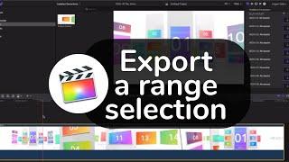 FCPX Tutorial Video: Export a range selection with Final Cut Pro X