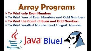 #40 Array Programs: Print Even numbers, Sum & Count of Even and Odd  & Smallest and Largest Number