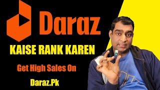 How To Rank Daraz Store In Pakistan | Get High Sales On Daraz.Pk