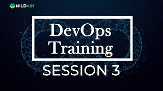DEVOPS TRAININGS SESSION 3 | DevOps Certification | IT Training| Corporate Training
