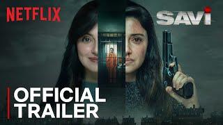 Savi | Official Trailer | Divya Khosla Kumar, Harshvardhan Rane, Anil Kapoor