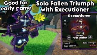 Solo Fallen Triumph with Executioner  | Tower Defense Simulator