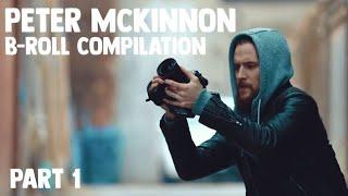 Peter Mckinnon B-Roll Compilation [Part 1]