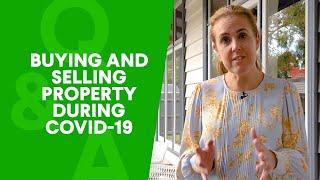 Buying and Selling Property During COVID-19