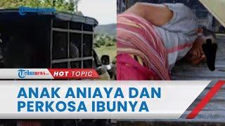 Anak di Kota Komba Utara Rudapaksa & Aniaya Sang Ibu, Korban Diseret dan Dipukul hingga Patah Tulang