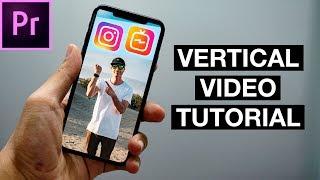 How to Edit IGTV Videos on Premiere Pro (Vertical Video Editing Tutorial)