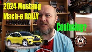 2024 Mustang Mach-e RALLY is just CONFUSING