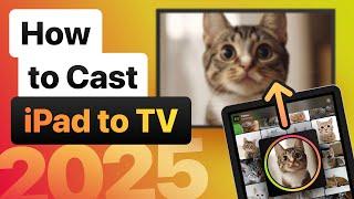 How to Cast iPad to TV: Best Methods in 2025