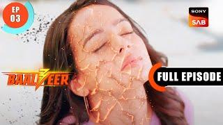 Kaashvi's Life In Danger - Baalveer S3 - Ep 3 - Full Episode - 25 Mar 2023