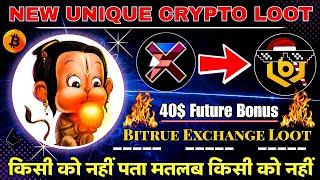 40$ Bonus Instant Loot No Kyc ~ Bitrue Exchange New Unique Crypto Loot New Airdrop 2024 Earn Money