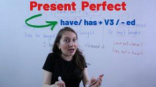 Present  Perfect.  have/ has + V3 / - ed  Lesson #11