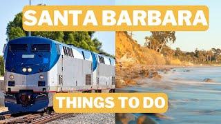 Riding Amtrak’s Pacific Surfliner | Los Angeles to Santa Barbara