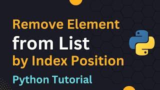 Remove Elements from List by Index in Python