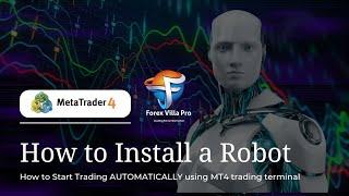 How to Setup & Install A Trading Robot / Expert Advisor on MetaTrader4