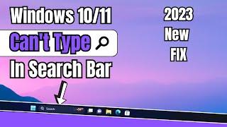 (2023 FIX) - Can't Type in Windows Search Bar of Windows 11/10