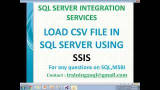 SSIS LOAD CSV FILE IN SQL SERVER | LOAD CSV FILE IN SQL SERVER USING SSIS