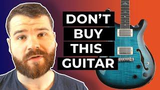 Don't Buy the New PRS SE Hollowbody II Piezo Guitar.