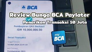 Review Bunga BCA Paylater Penarikan Transaksi 10 Juta | Update 2024