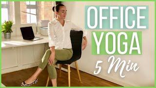 OFFICE YOGA - 5 min Yoga Break at Your Desk