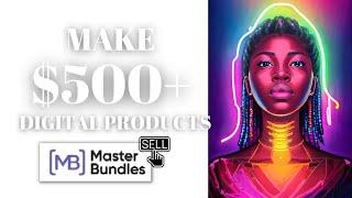 Make $500+ Monthly Online As a Graphic Designer Selling Digital Products On Masterbundles