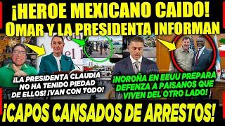 MIÉRCOLES! CLAUDIA ¡HEROE MEXICANO CAIDO! OMAR INFORMA DE URGENCIA ¡NOROÑA EN EEUU! CAMPECHANEANDO