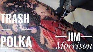 Jim Morrison Trash Polka | Tattoo time lapse