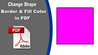 How to Change Shape Border and Fill Color in PDF with Adobe Acrobat Pro 2020