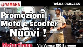 MOTORTIMES YAMAHA: PROMOZIONI MOTO E SCOOTER NUOVI