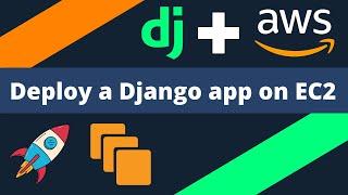 Deploy a Django web app on Amazon EC2