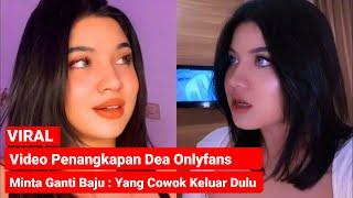 Video Viral Detik-detik Penangkapan Dea Onlyfans, Minta Ganti Baju: Yang Cowok Keluar Dulu