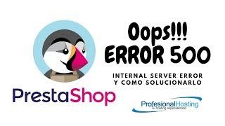 Solución error 500 en PrestaShop 1.7